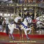 A Kids' Book of Carousels