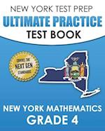 NEW YORK TEST PREP Ultimate Practice Test Book New York Mathematics Grade 4