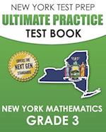 NEW YORK TEST PREP Ultimate Practice Test Book New York Mathematics Grade 3