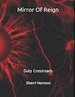Mirror Of Reign: Duty Crossroads 