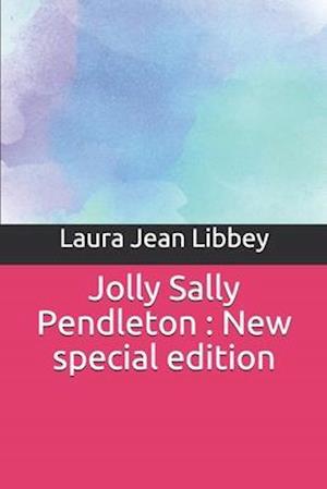 Jolly Sally Pendleton