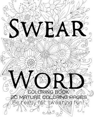 Swear Word Coloring Book - Be Ready For swearing fun!