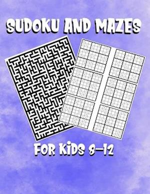 Sudoku and Mazes For Kids 8-12