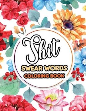 Shit Swear Words Coloring Book