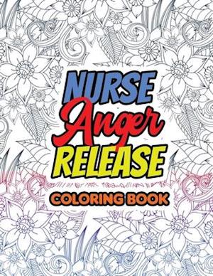 Nurse Anger Release Coloring Book