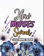 How Nurses Swear Coloring Book