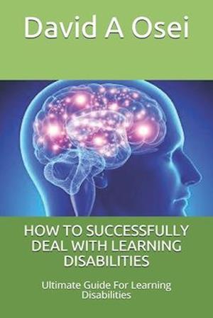 How to Successfully Deal with Learning Disabilities