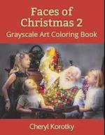 Faces of Christmas 2: Grayscale Art Coloring Book 