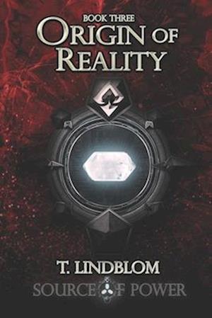 Origin of Reality