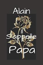 Alain Il s'appelle Papa