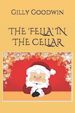 The 'Fella' in the Cellar 