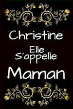 Christine Elle s'appelle Maman