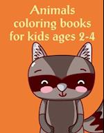 Animals Coloring Books For Kids Ages 2-4