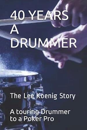 40 Years a Drummer