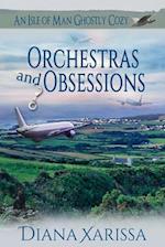Orchestras and Obsessions