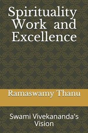 Spirituality Work and Excellence