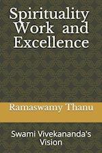 Spirituality Work and Excellence