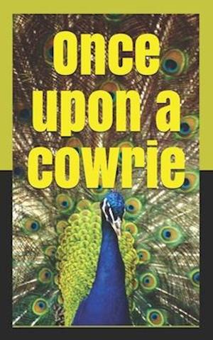 Once upon a cowrie