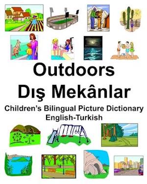 English-Turkish Outdoors/D&#305;&#351; Mekânlar Children's Bilingual Picture Dictionary