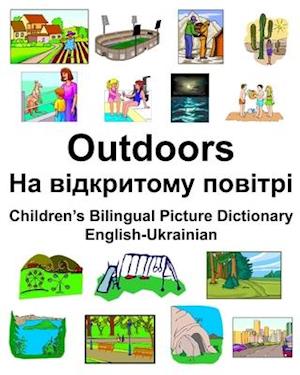 English-Ukrainian Outdoors/&#1053;&#1072; &#1074;&#1110;&#1076;&#1082;&#1088;&#1080;&#1090;&#1086;&#1084;&#1091; &#1087;&#1086;&#1074;&#1110;&#1090;&#