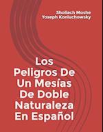 Peligros-De-Un-Mesías-Doble-Naturaleza-En Espanol