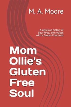 Mom Ollie's Gluten Free Soul