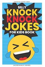 Silly Knock Knock Jokes for Kids Book