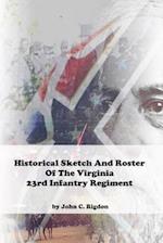 Historical Sketch And Roster Of The Virginia 23rd Infantry Regiment
