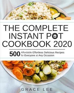 The Complete Instant Pot Cookbook 2020