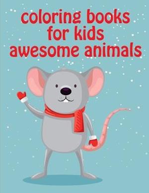 Coloring Books For Kids Awesome Animals