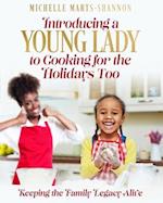 Introducing a Young Lady to Cooking for the Holidays Too