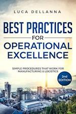 Best Practices for Operational Excellence: Simple Procedures That Work for Manufacturing and Logistics 