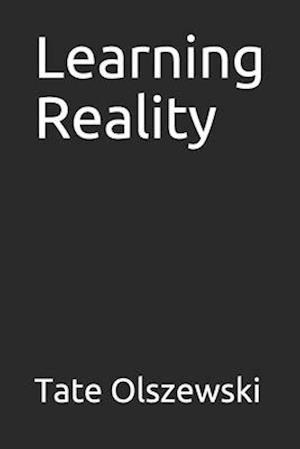 Learning Reality