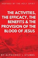 The Activities, The Efficay, The Benefits, And The Provision Of The Blood Of Jesus