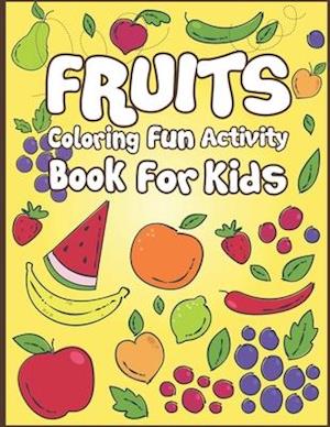 Fruits Coloring Fun Activity Book for Kids