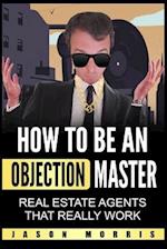 How to be an Objection Master