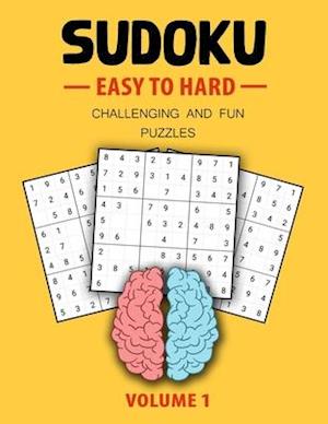 Easy To Hard Sudoku Challenging And Fun Puzzles Volume 1