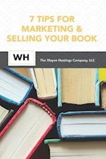 7 Tips for Marketing and Selling Your Book