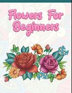 Flowers for Beginners