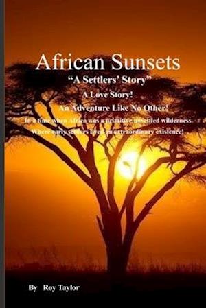 African Sunsets: A Settlers' Story