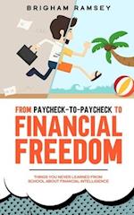 From Paycheck-to-Paycheck to Financial Freedom