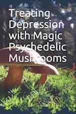 Treating Depression with Magic Psychedelic Mushrooms