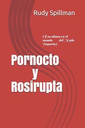 Pornocto y Rosirupta