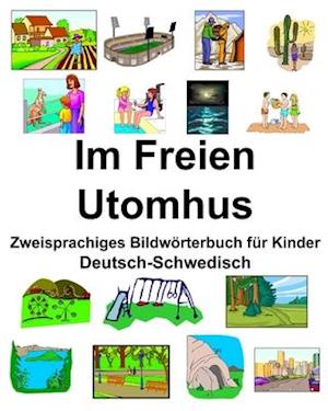 Deutsch-Schwedisch Im Freien/Utomhus Zweisprachiges Bildwörterbuch für Kinder