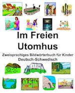 Deutsch-Schwedisch Im Freien/Utomhus Zweisprachiges Bildwörterbuch für Kinder