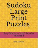 Sudoku Large Print Puzzles Volume 8