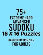 75+ Extreme Hard Advanced Sudoku 16*16 Puzzles