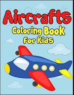 Aircrafts Coloring Book for Kids