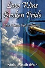 Love Wins Broken Pride