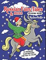 Russian Fairy Tales & more Coloring Book
